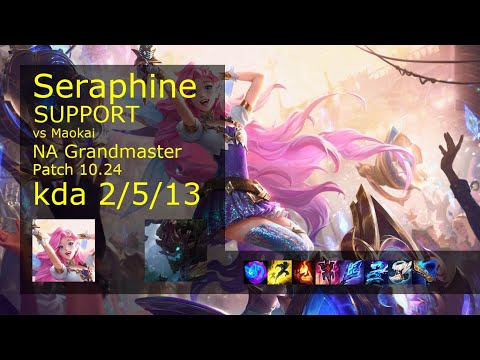 Seraphine Support vs Maokai - NA Grandmaster 2/5/13 Patch 10.24 Gameplay