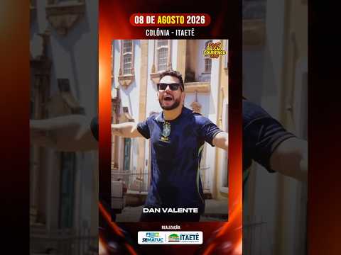DAN VALENTE EM COLÔNIA DE ITAETÉ/BA 2026