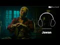 Jawan BGM Ringtone Music Shah Rukh Khan Jawan Ringtone Music SRK Mass Background Music