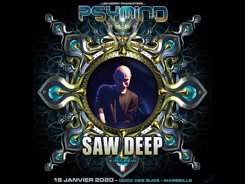 SAW DEEP @ PSYMIND - GROOVE ZONE - DOCK DES SUDS - 18 01 2020