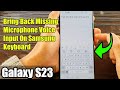 Galaxy S23 S How To Bring Back Missing Microphone Voice Input On The Samsung Keyboard
