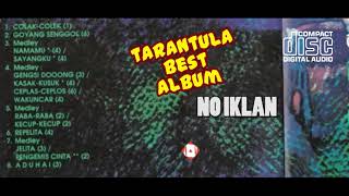 Download lagu CD QUALITY BEST OF TARANTULA TANPA IKLAN mp3