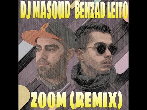Behzad Leito Ft Alibi - Zoom (DJ Masoud Remix)