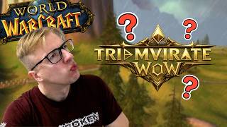 TRIUMVIRATE Vanilla+ WoW Private Server - WHAT IS IT?