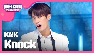 [SHOWCHAMPION] 크나큰 - Knock (KNK - Knock) l EP.179