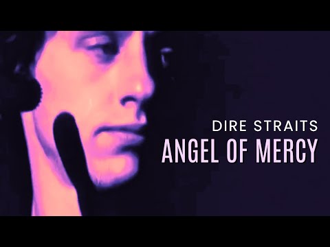 DIRE STRAITS 🎸Angel Of Mercy