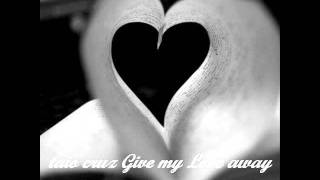 Taio Cruz - Give My Love Away (Lyrics)