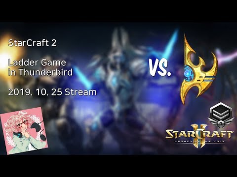 [Mirai SC2] 191025 vs Protoss in Thunderbird
