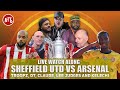 Sheffield Utd vs Arsenal | Watch Along