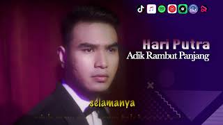 Download lagu Hari Putra - ADIK RAMBUT PANJANG | Video Lirik mp3