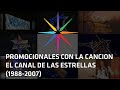 Evolución De Las Canciones Del Canal De Las Estrellas 1988 2007