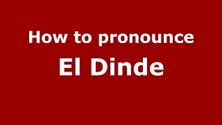 How to pronounce El Dinde