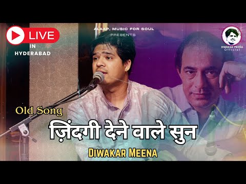 Zindagi dene wale sun | Old Song | Ghazal | Diwakar Meena | Live In Hyderabad