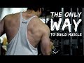 The ONLY Way To GUARANTEE Muscle Growth