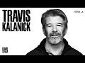 Excellence Is the Capacity To Take Pain | Travis Kalanick, Founder of Uber