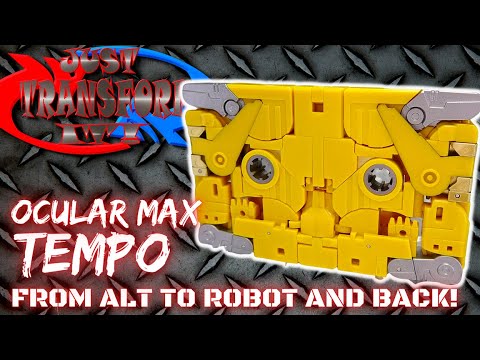 JUST TRANSFORM IT!: Ocular Max Tempo (Steeljaw)
