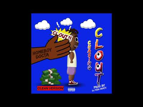 HomeBoy Docta - Chasing Clout [ CLEAN / RADIO AUDIO ]