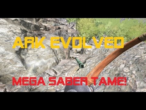 Ark Evolved: mega sabertooth tame