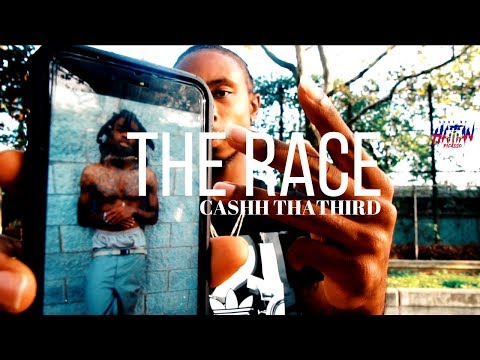 Cashh ThaThird - THE RACE | Shot By @HaitianPicasso