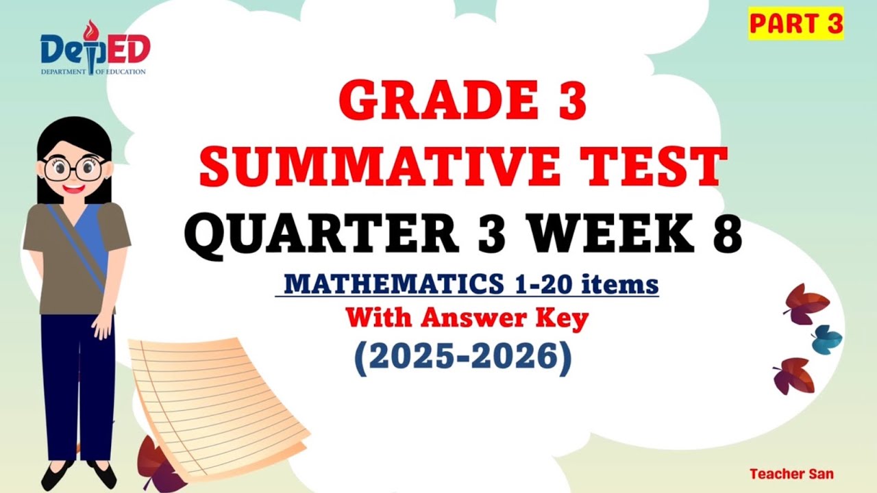GRADE 3 SUMMATIVE TEST QUARTER 3 WEEK 8 MATHEMATICS WITH ANSWER KEY 