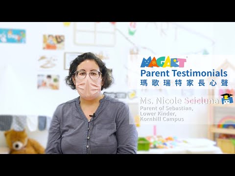 MAGART 瑪歌瑞特 - 家長心聲 Parent Testimonials, Sebastian 家長 , 康怡校 Kornhill Campus, Lower Kinder