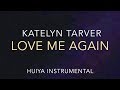 [Instrumental/karaoke] Katelyn Tarver - Love me Again (Piano ver.) [+Lyrics]