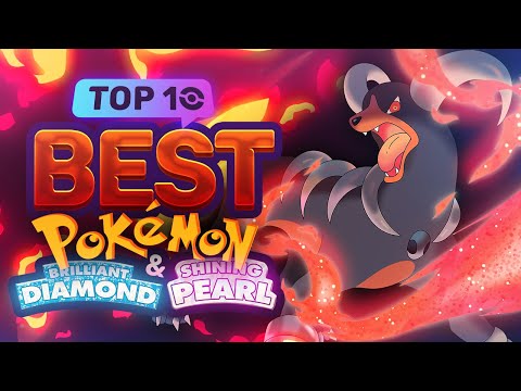Top 10 BEST Pokémon In Brilliant Diamond and Shining Pearl