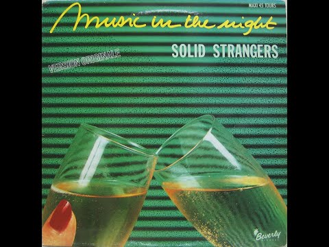 Solid Strangers - Music In The Night  - 1985 - Cara A - MAXI