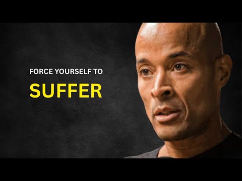 This Hurts Because It Works – FORCE YOURSELF TO SUFFER   The Ultimate Willpower Guide   David Goggin