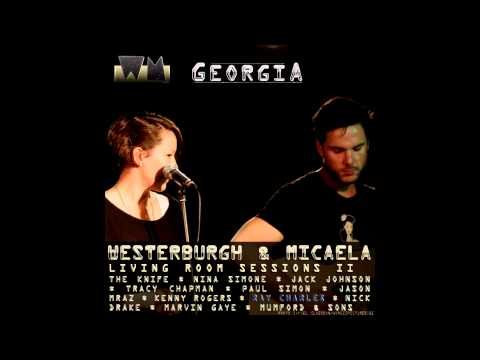 Westerburgh & Micaela (WM) - Georgia on my mind