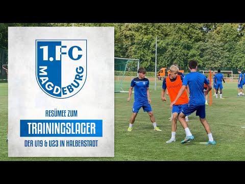 Resümee zum Trainingslager der U19 & U23 in Halberstadt