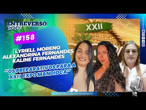 XXII Expomandioca 2026 : Lyriell Moreno, Alexandrina Fernandes e Kaline Fernandes.