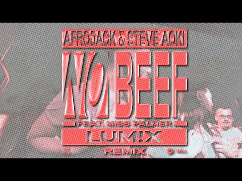Afrojack & Steve Aoki ft Miss Palmer - No Beef (LUM!X Remix)