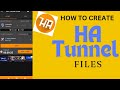 How To Create HA Tunnel Plus Files Hat In 2024