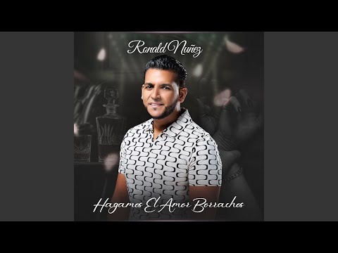Hagamos el Amor Borrachos (Radio Edit)