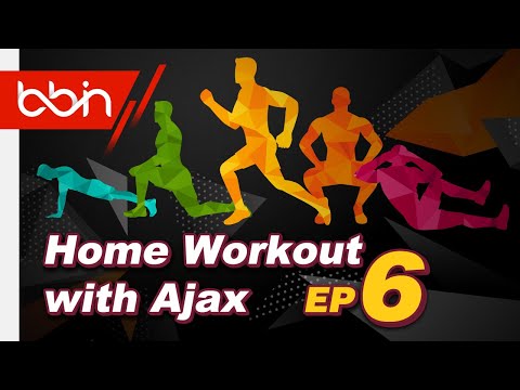 BBIN x Ajax - Stay Home, Stay Fit with Ajax #6