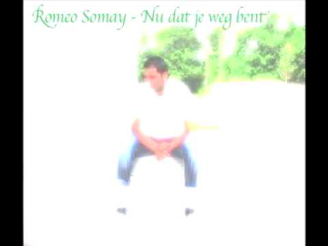 Romeo Somay - Nu dat je weg bent