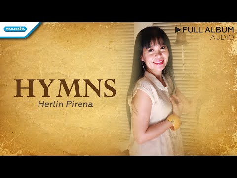 Hymns - Herlin Pirena (Audio full album)