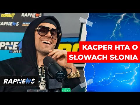 KACPER HTA komentuje słowa SŁONIA o EKIPIE