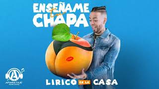 Lirico En La Casa - Enseñame Tu Chapa (Acapella)