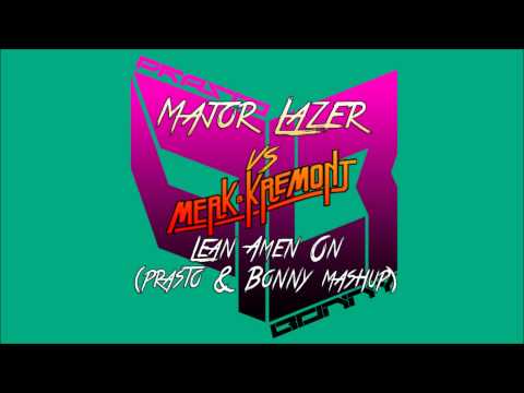 Major Lazer & Dj Snake Vs Merk & Kremont - Lean Amen On (Prasto & Bonny Mashup)