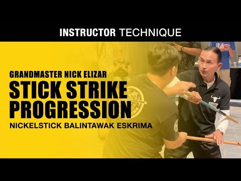 STICK STRIKE PROGRESSIONS in NICKELSTICK BALINTAWAK ESKRIMA | GM NICK ELIZAR | FILIPINO MARTIAL ARTS