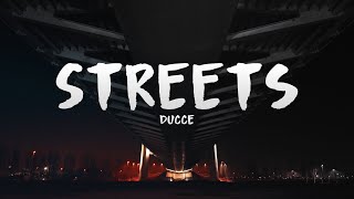 Ducce - Streets (Lyrics)