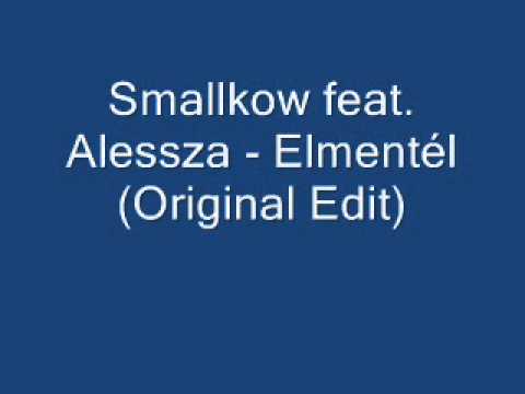 Smallkow feat. Alessza - Elmentél (Original Edit)