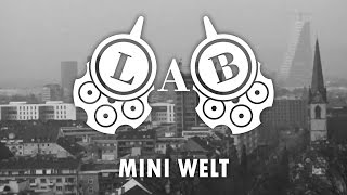 LAB - Mini Welt (Official Video)
