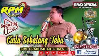 Download lagu CINTA SEBATANG TEBU || MR. DAR VOCAL || RPM MUSIC ENT || LIVE PRABUMULIH mp3