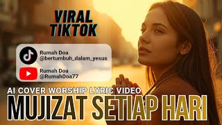 Download lagu MUJIZAT SETIAP HARI | RAFAEL TAN (AI COVER) LYRIC VIDEO mp3