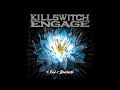 Killswitch Engage - Breathe Life