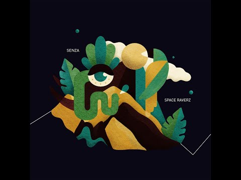 Space Raverz - Senza (Full EP)