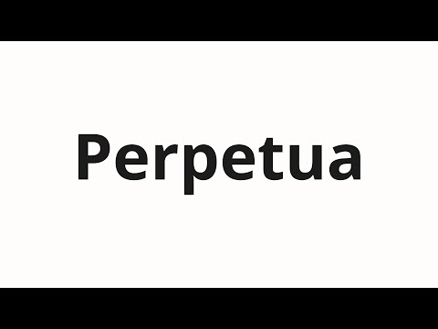 How to pronounce Perpetua